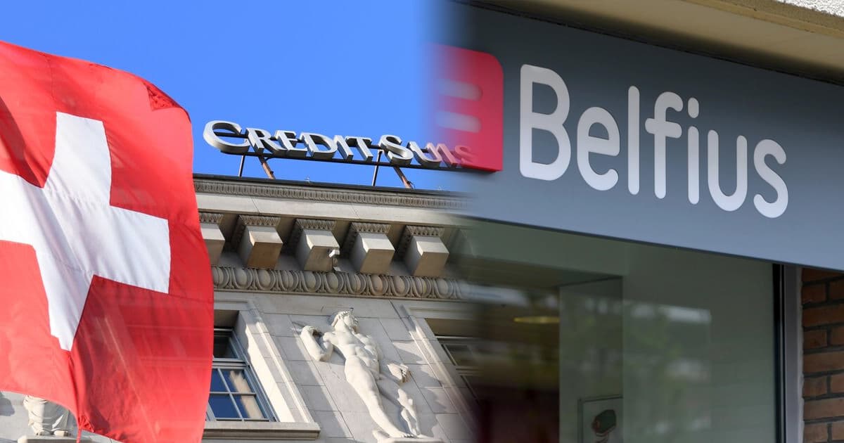 Banque Credit Suisse et Banque Belfius